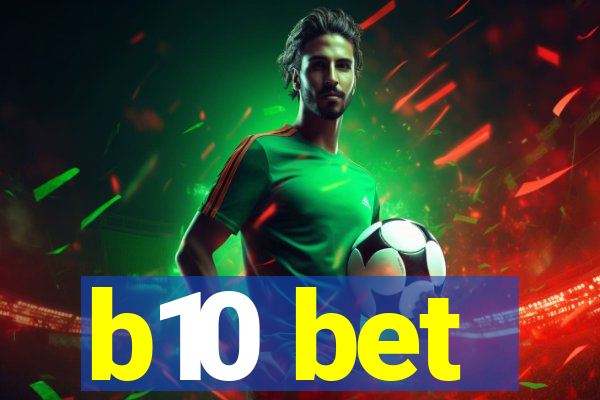 b10 bet